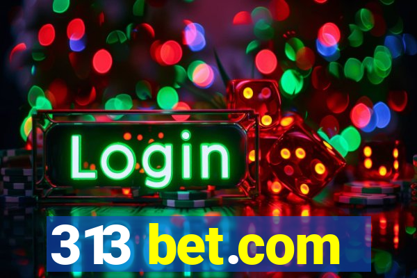 313 bet.com